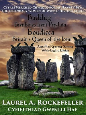 cover image of Buddug, Brenhines Iceni Prydain/Boudicca, Britain's Queen of the Iceni